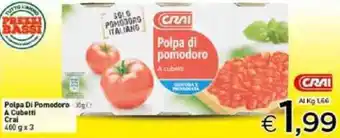 Crai Crai Polpa Di Pomodoro A Cubetti 400 g x 3 offerta