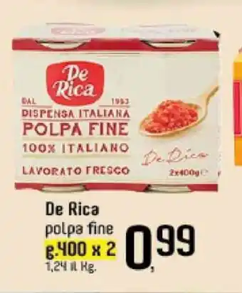 Famila Superstore De Rica polpa fine g.400 x 2 offerta