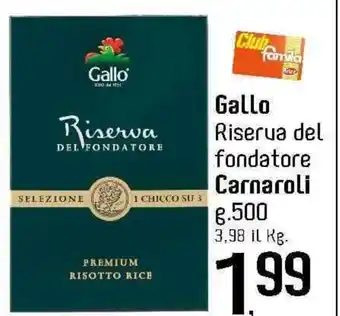 Famila Superstore Gallo Riserva del fondatore Carnaroli g.500 offerta