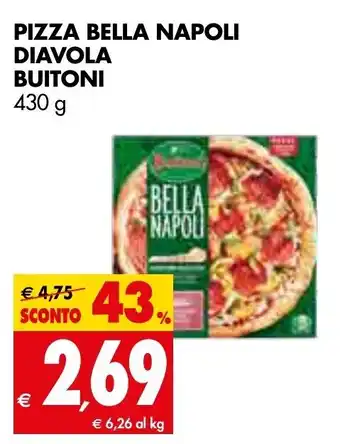 Tigros Buitoni Pizza Bella Napoli Diavola 430 g offerta