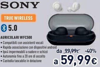 Unieuro Sony Auricolari WFC500 offerta
