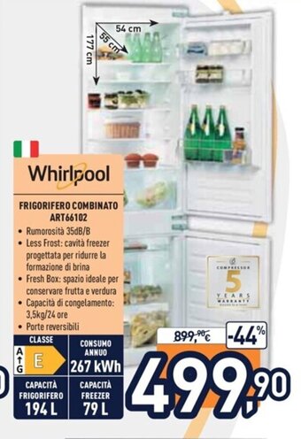 Unieuro Whirlpool Frigorifero Combinato ART66102 offerta