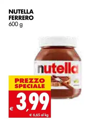 Tigros Nutella Ferrero 600 g offerta