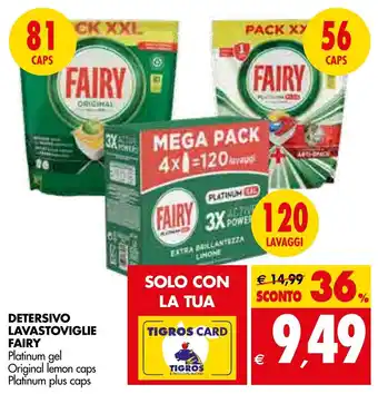 Tigros Fairy Detersivo Lavastoviglie offerta