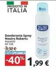 Carrefour Market Neutro Roberts Neutro Roberts Deodorante Spray offerta