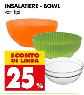 Tigros Insalatiere - Bowl vari tipi offerta