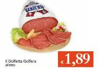 Galassia Golfera Salame offerta