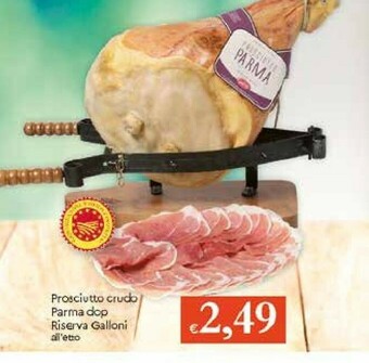 Galassia Prosciutto di Parma offerta