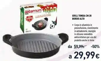 Unieuro Aeternum Grill Tonda 28 Cm Bordo Alto offerta