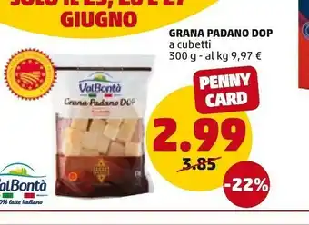 PENNY Valbontà Grana Padano A Cubetti 300 G(ml) offerta