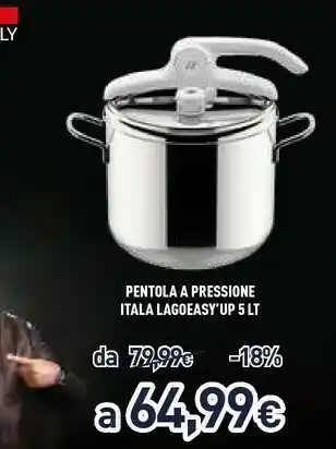 Unieuro Lagostina Pentola A Pressione Itala Lagoeasy'up 7lt Adatta All'induzione, Made In Italy offerta