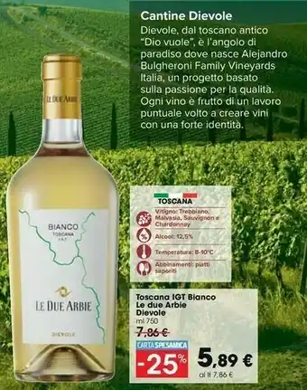Carrefour Market Dievole Toscana IGT Bianco Le Due Arbie offerta
