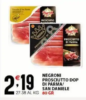 Sisa Negroni Prosciutto DOP Di Parma/ San Danielle 80 Gr. offerta