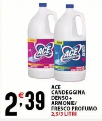 Sisa Ace Candeggina Denso + Armonie / Fresco Profumo 2,5/ 3 Litri offerta