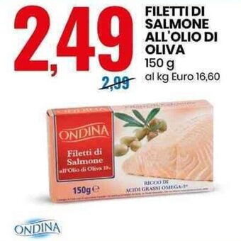 Eurospin Ondina Filetti Di Salmone All'Olio Di Oliva 150 g offerta