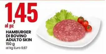 Eurospin Hamburger Di Bovino Adulto Skin 150g offerta