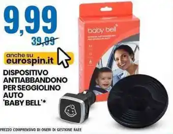 Eurospin Baby Bell Dispositivo Antiabbandono Per Seggiolino Auto offerta