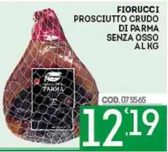 Eurocash Fiorucci Prosciutto Crudo di Parma Senza Osso al kg offerta