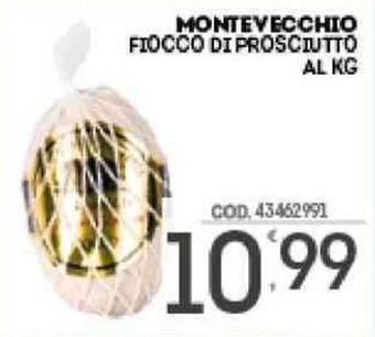 Eurocash Montevecchio Fiocco di Prosciutto Al Kg offerta