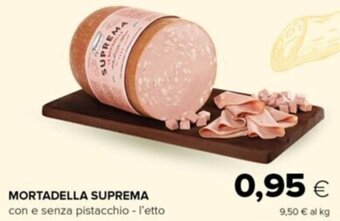 Tigre Mortadella Suprema Con E Senza Pistacchio offerta