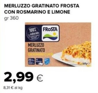 Tigre Frosta Merluzzo Gratinato Con Rosmarino E Limone gr 360 offerta