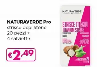 Acqua & Sapone Naturaverde Pro Strisce Depilatorie 20 Pezzi + 4 Salviette offerta