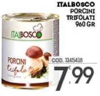 Italbosco Porcini Trifolati 960 gr
