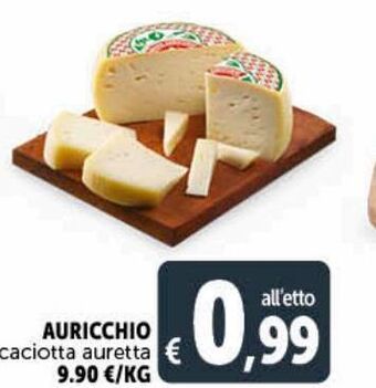 Deco Maxistore Auricchio caciotta auretta offerta