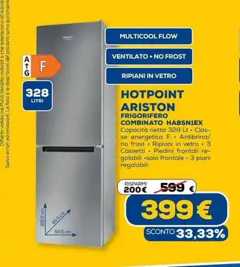 Euronics Hotpoint ariston frigorifero combinato ha8sn1ex offerta