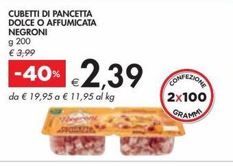 Bennet Cubetti di pancetta dolce o affumicata negroni g 200 offerta