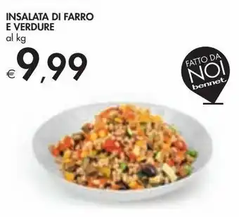 Bennet Insalata di farro e verdure al kg offerta