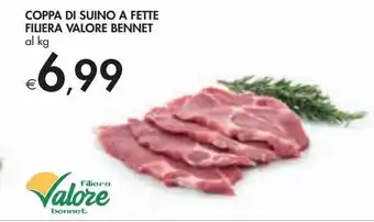 Bennet Coppa di suino a fette fiuera valore bennet al kg offerta