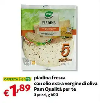 Pam Pam Qualita Per Te Piadina Fresca Con Olio Extra Vergine Di Oliva offerta