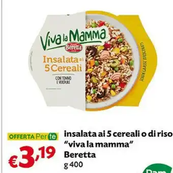 Pam Beretta Beretta - Insalata Di Riso Con Prosciutto Cotto, Tonno, Wurstel E Verdure Viva La Mamma 400 G(ml) offerta