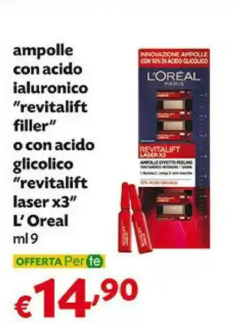 Pam L'Oreal Ampolle Con Acido Ialuronico Revitalift Filler O Con Acido Glicolico Revitalift Laser X3 offerta