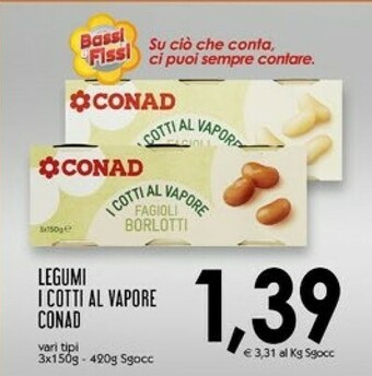 Conad Superstore Conad Legumi I Cotti Al Vapore offerta