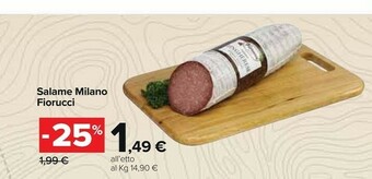 Carrefour Market Fiorucci Salame milano offerta