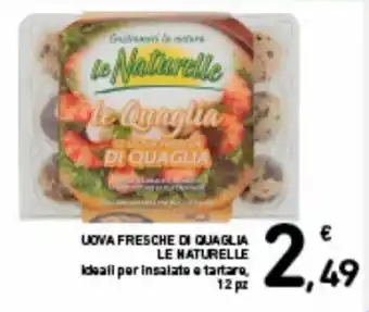 Le Naturelle Uova Fresche di Quanglia 12 pz