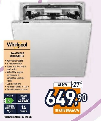 Unieuro Whirlpool WIO 3O540 PELG Lavastoviglie A Scomparsa Totale 14 Coperti B offerta