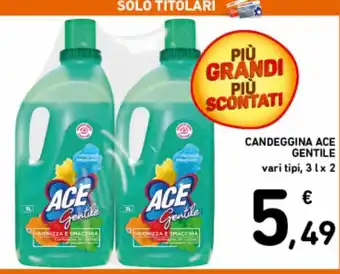 Spazio Conad Ace Gentile Candeggina 3 l x 2 offerta