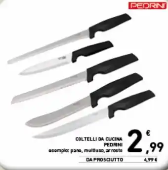 Spazio Conad Pedrini Coltelli da cucina offerta