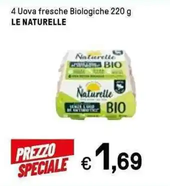 Iper La Grande Le Naturelle 4 Uova fresche Biologiche 220 g offerta