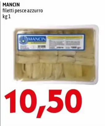 MEGA Mancin filette pesce azzurro kg 1 offerta