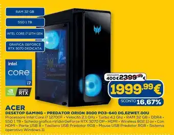 Euronics Acer desktop gaming - predator orion 3000 po3-640 dg.e2wet.oou offerta