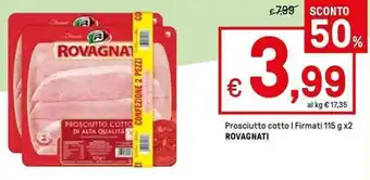 Iper La Grande Rovagnati Prosciutto cotto I Firmati 115 g x2 offerta