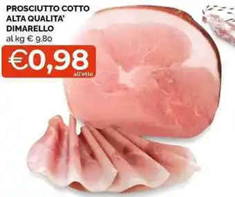 Mercatò Local Prosciutto Cotto Alta Qaulita' Dimarello offerta