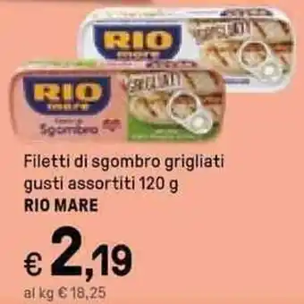 Iper La Grande Rio mare Filetti di sgombro grigliati gusti assortiti 120 g offerta