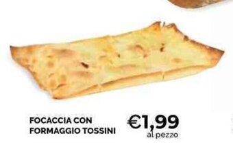 Mercatò Local Focaccia Con Formaggio Tossini offerta