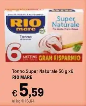 Iper La Grande Rio mare Tonno Super Naturale 56 g x6 offerta