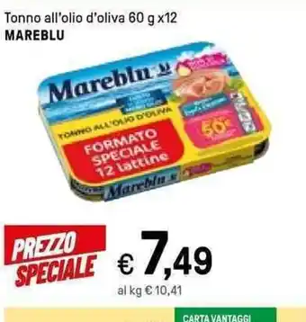Iper La Grande Mareblu Tonno all'olio d'oliva 60 g x12 offerta